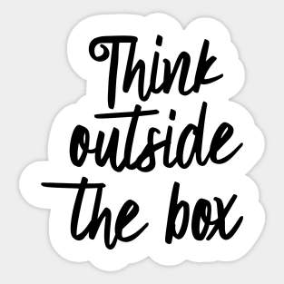 Think outside the box Sticker